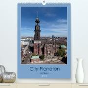 City Planeten - Hamburg (Premium, hochwertiger DIN A2 Wandkalender 2022, Kunstdruck in Hochglanz)