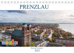 Prenzlau - Perle der Uckermark (Tischkalender 2022 DIN A5 quer)