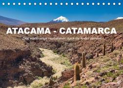 Atacama - Catamarca (Tischkalender 2022 DIN A5 quer)