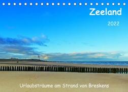 Zeeland - Urlaubsträume am Strand von Breskens (Tischkalender 2022 DIN A5 quer)