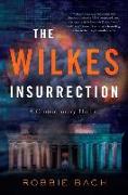 The Wilkes Insurrection