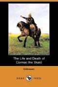 The Life and Death of Cormac the Skald (Dodo Press)