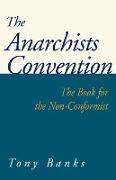 The Anarchists Convention