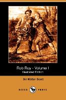 Rob Roy - Volume I (Illustrated Edition) (Dodo Press)