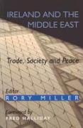 Ireland and the Middle East: Trade, Society and Peace