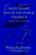 Shots Heard Round the World, Volume Ii