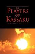 The Players of Kassaku