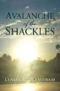 Avalanche of the Shackles