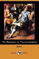 The Blunderer, Or, the Counterplots (Dodo Press)