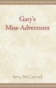 Gary's Miss Adventures