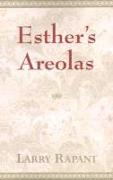 Esther's Areolas