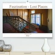 Faszination - Lost Places (Premium, hochwertiger DIN A2 Wandkalender 2022, Kunstdruck in Hochglanz)