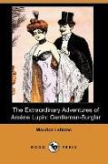 The Extraordinary Adventures of Arsene Lupin: Gentleman-Burglar (Dodo Press)