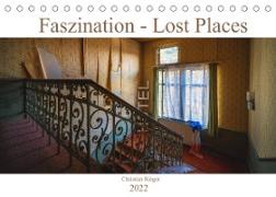 Faszination - Lost Places (Tischkalender 2022 DIN A5 quer)