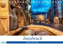Innsbruck - Stadt in den AlpenAT-Version (Tischkalender 2022 DIN A5 quer)