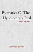 Poematics of the Hyperbloody Real