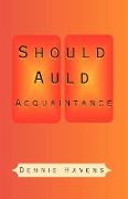 Should Auld Acquaintance