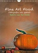 Fine Art Food (Wandkalender 2022 DIN A4 hoch)
