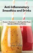 Anti-Inflammatory Smoothies and Drinks