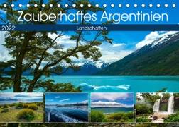 Zauberhaftes Argentinien (Tischkalender 2022 DIN A5 quer)