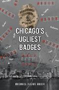 Chicago's Ugliest Badges