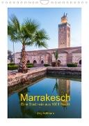 Marrakesch - Eine Stadt wie aus 1001 Nacht (Wandkalender 2022 DIN A4 hoch)