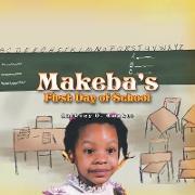 Makeba's First Day of School