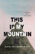 This Is My Mountain