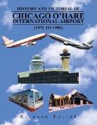 History and Pictorial of Chicago O'Hare International Airport (1976 to 1996)