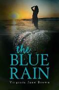 The Blue Rain
