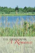 The Jersey Devil . . . a Romance