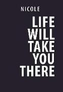 Life Will Take You There