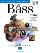 Play Bass Today! - Level 2: A Complete Guide to the Basics [With CD with 99 Demo Tracks]