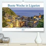 Bunte Woche in Ligurien (Premium, hochwertiger DIN A2 Wandkalender 2022, Kunstdruck in Hochglanz)