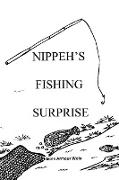 Nippeh'S Fishing Surprise