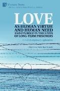 Love as human virtue and human need and its role in the lives of long-term prisoners