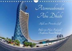 Atemraubendes Abu Dhabi - Idylle am Persischen Golf (Wandkalender 2022 DIN A4 quer)