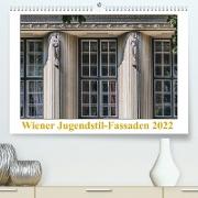 Wiener Jugendstil-Fassaden (Premium, hochwertiger DIN A2 Wandkalender 2022, Kunstdruck in Hochglanz)