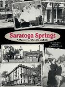 Saratoga Springs, a Memoir of the 40'S and 50'S