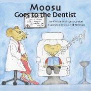 Moosu Goes to the Dentist