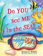 Do YOU see ME in the SEA?