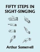 Fifty Steps in Sight-Singing (Yesterday's Classics)