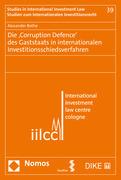 Die ‚Corruption Defence‘ des Gaststaats in internationalen Investitionsschiedsverfahren