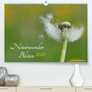 Naturwunder Blüten (Premium, hochwertiger DIN A2 Wandkalender 2022, Kunstdruck in Hochglanz)