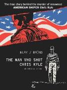 The Man Who Shot Chris Kyle: An American Legend (Graphic Novel)