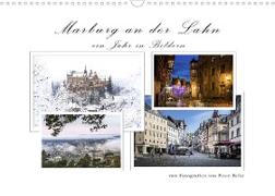Marburg an der Lahn - ein Jahr in Bildern (Wandkalender 2022 DIN A3 quer)