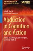 Abduction in Cognition and Action