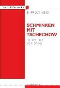 Schminken mit Tschechow