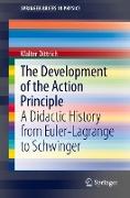The Development of the Action Principle