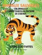 Animaux sauvages Coloriage et compétences en matière de ciseaux Livre d'activités